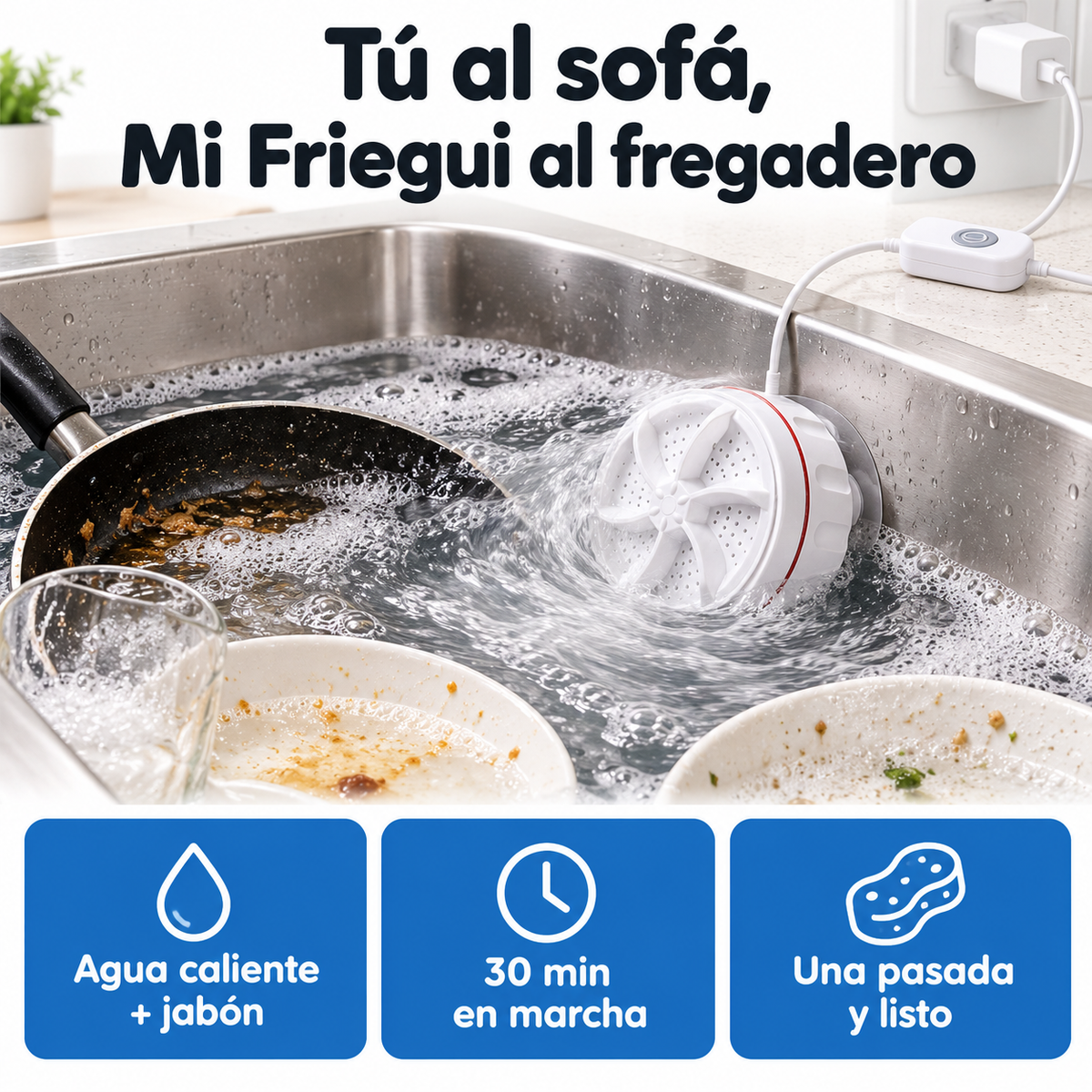 Tú al sofá, Mi Friegui al fregadero